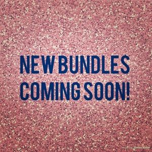NEW BUNDLES COMING SOON